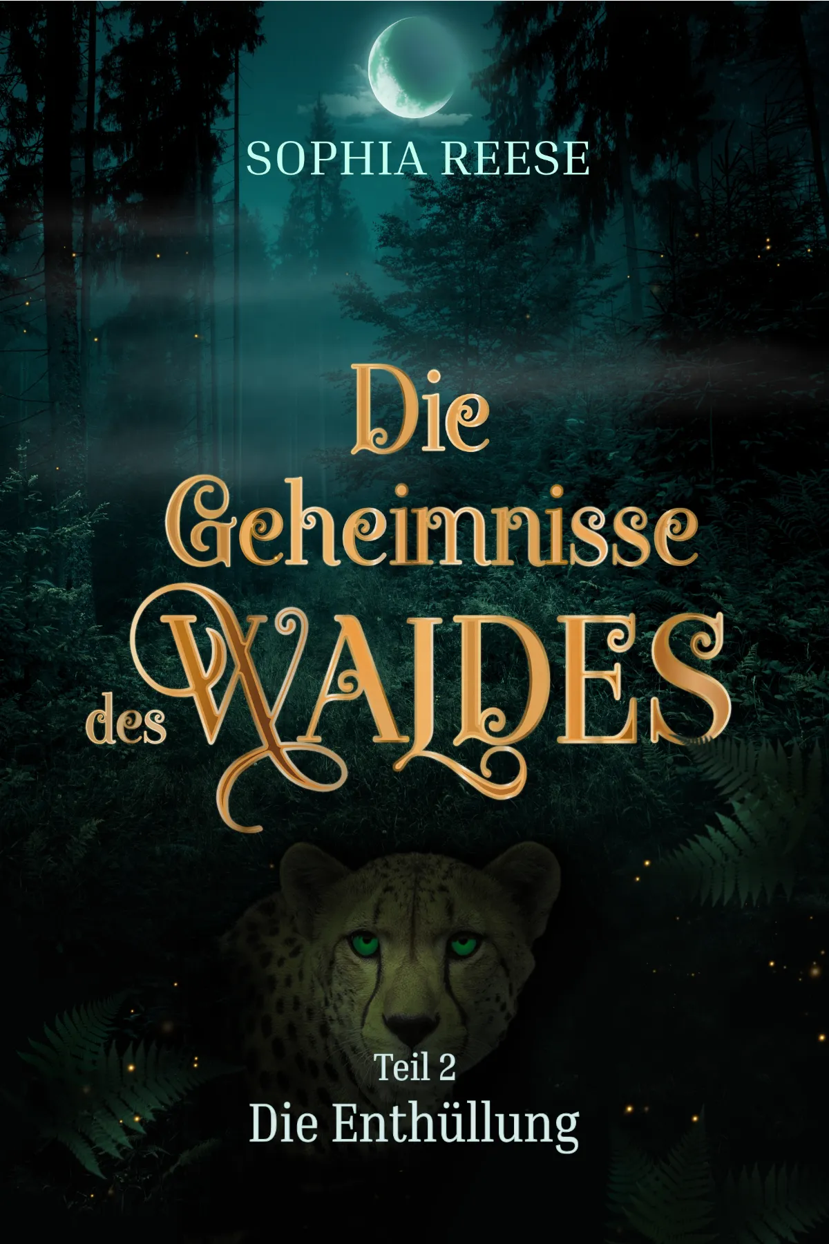 Buchcover von „Die Geheimnisse des Waldes - Teil 2" von Sophia Reese, gestaltet von Ramona Hammerl